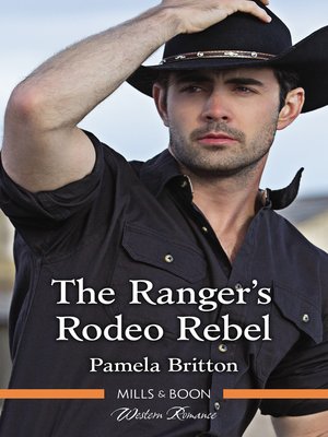 cover image of The Ranger's Rodeo Rebel